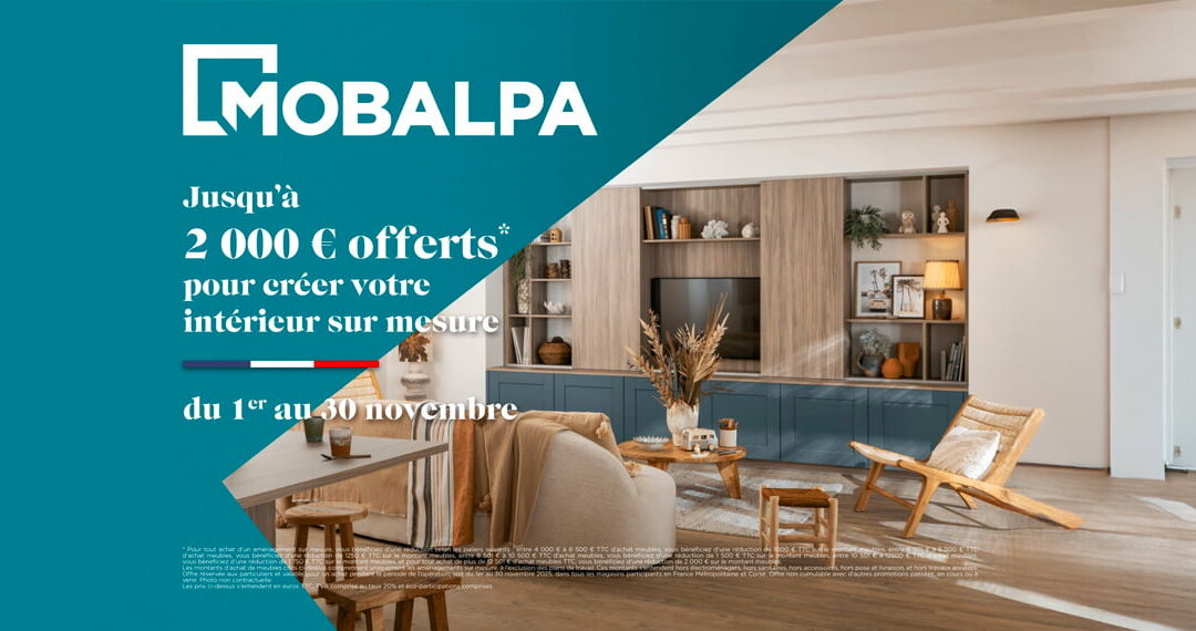 Jusqu’à 2 000 € offerts sur vos aménagements Mobalpa