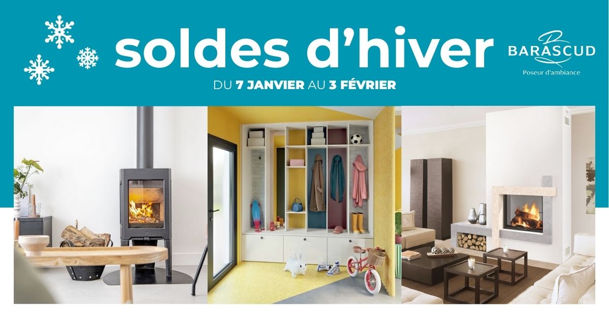 Barascud - Soldes d’hiver 2026 : Poêles, cheminées, cuisines et mobilier pour un intérieur chaleureux
